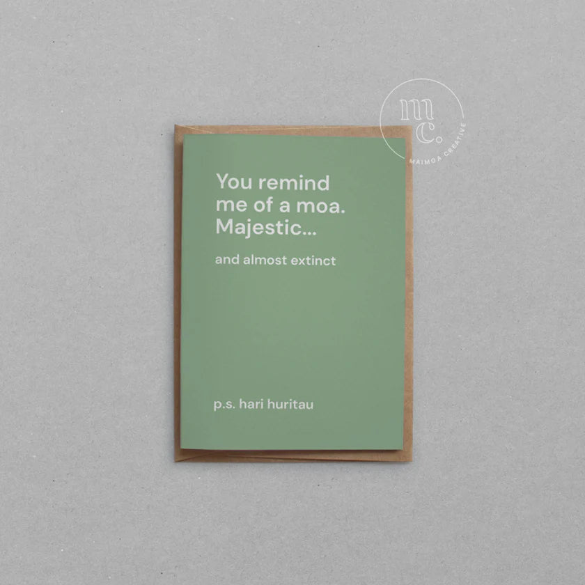 You remind me of a moa Greeting Card