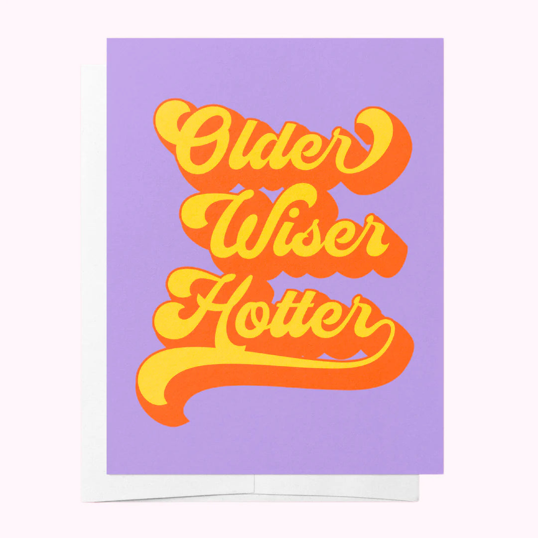 Older Wiser Hotter Card